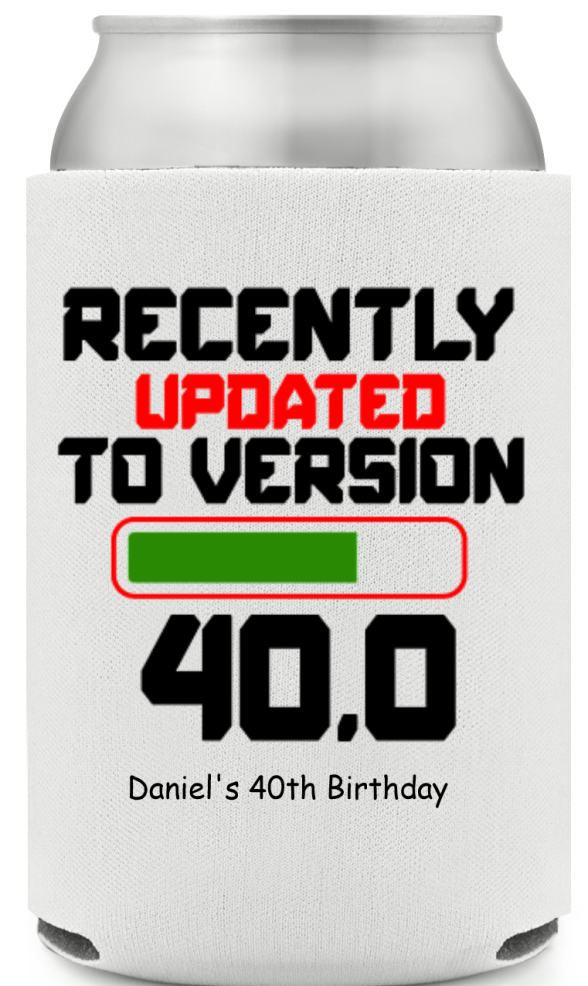 Updated To Version 40.0 Birthday Full Color Can Coolers