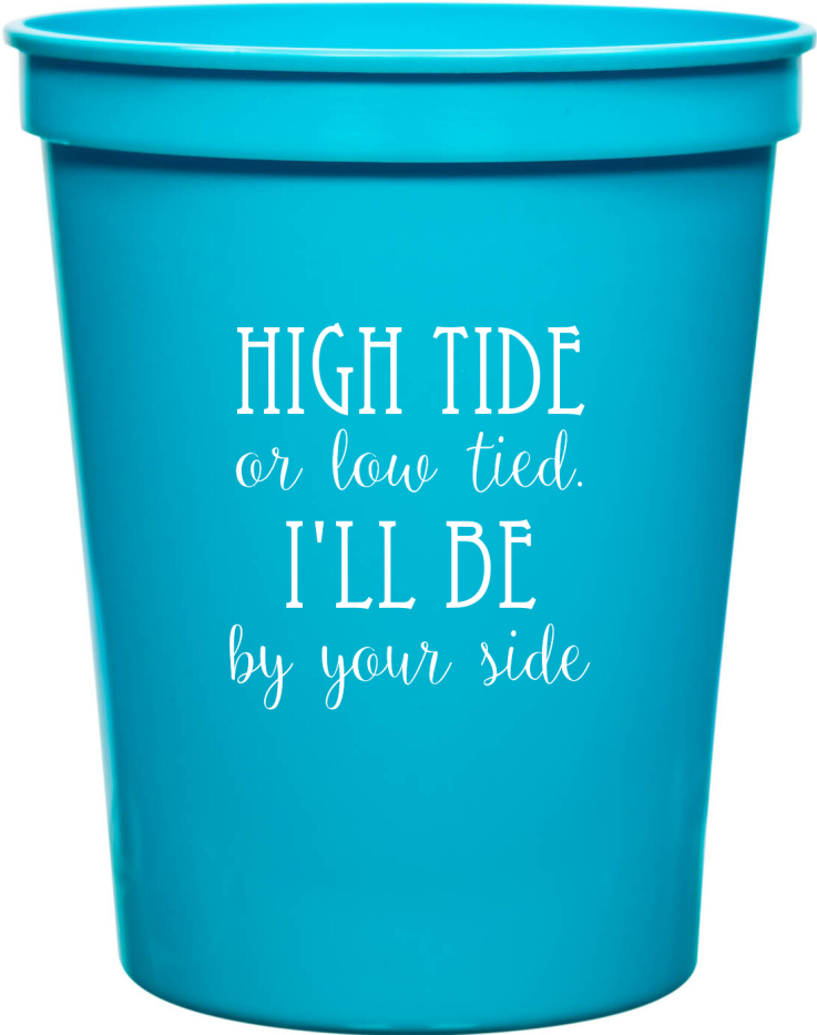 Custom High Or Low Tide By Your Side Beach Wedding Stadium Cups