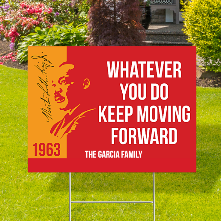 Custom Keep Moving Forward MLK Yard Signs
