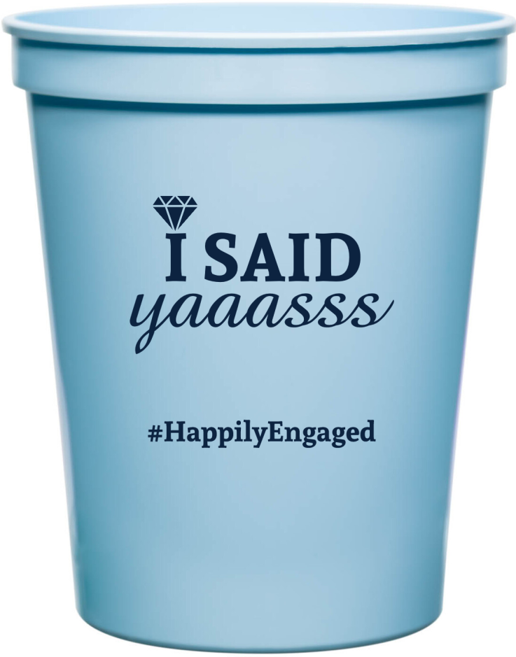 Customized I Said Yas Engagement Stadium Cups