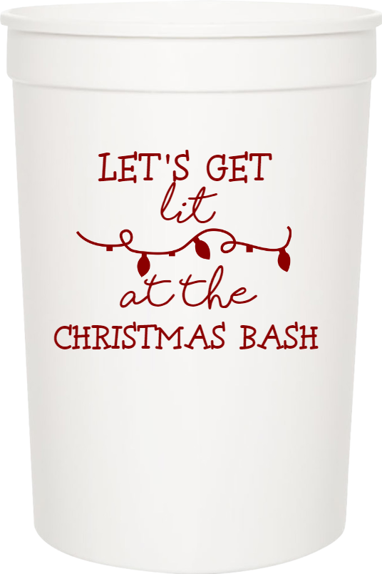 Holiday Lets Get Lit At The Christmas Bash 16oz Stadium Cups Style 126817