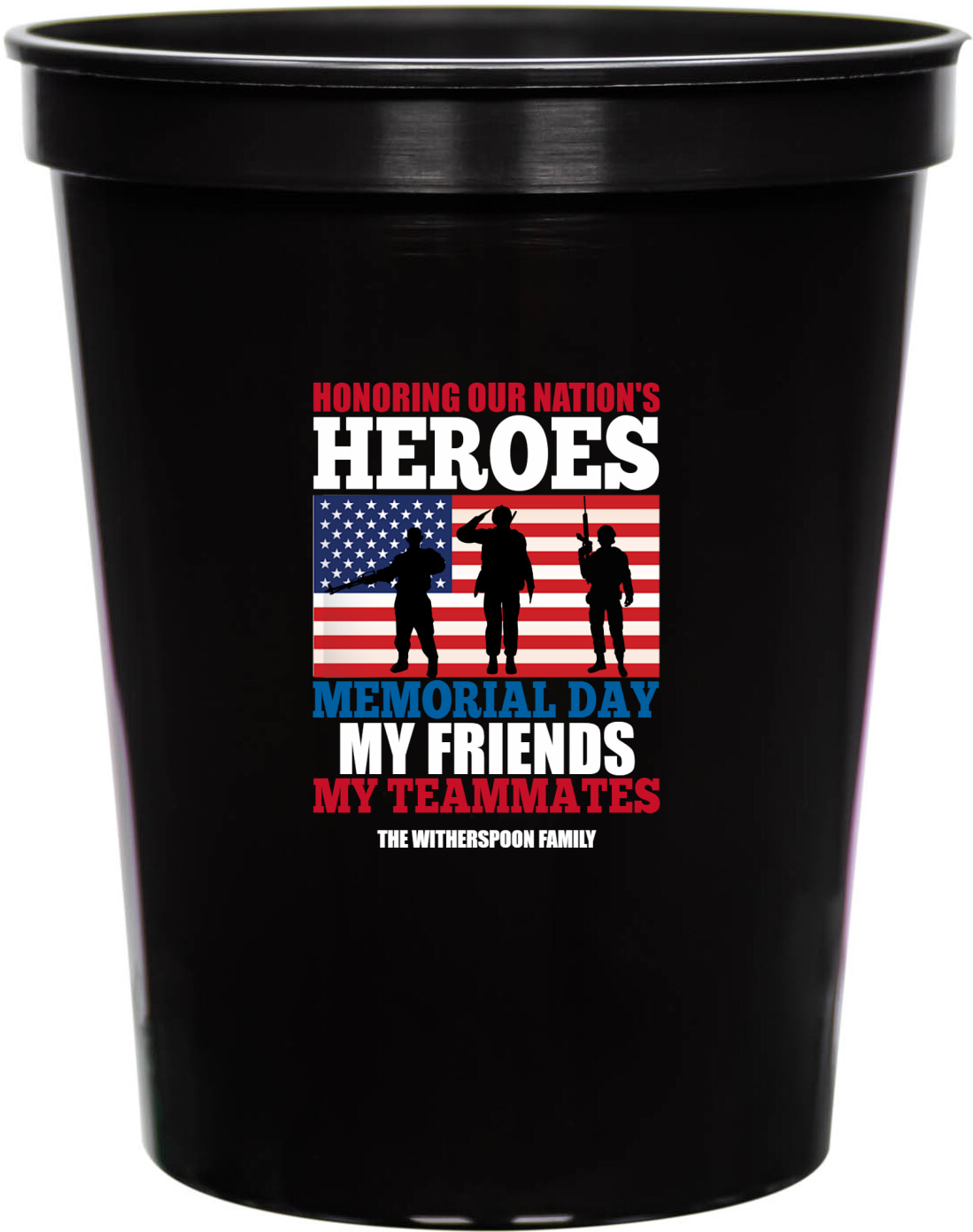 Honoring Our Nation's Heroes Memorial Day My Friend My Teammates Nations Friends 16oz Stadium Cups Style 172801