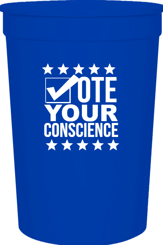 Political Ote Your Conscience 16oz Stadium Cups Style 122640