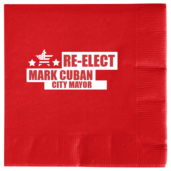 Political Re-elect Mark Cuban City Mayor 2ply Economy Beverage Napkins Style 111423