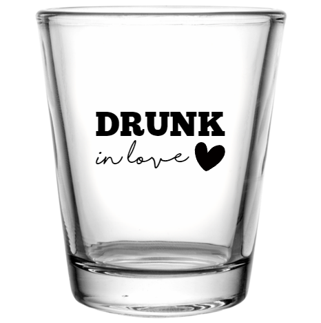 Happy Valentine\'s Day Drunk Love Custom Clear Shot Glasses- 1.75 oz. Style 115983