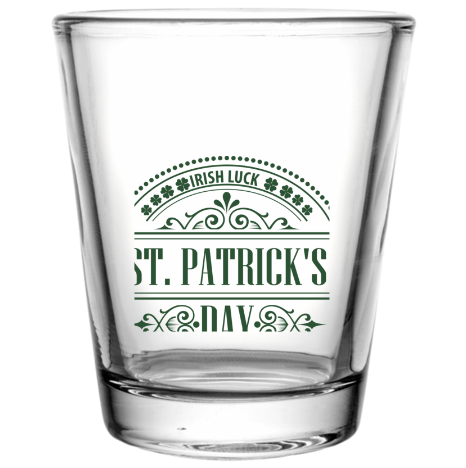 Saint Patricks Day Custom Clear Shot Glasses- 1.75 oz. Style 102602