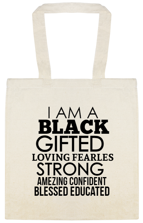 Black History Month Celebration Am Gifted Loving Fearles Strong Amezing Confident Blessed Educated Custom Everyday Cotton Tote Bags Style 146884