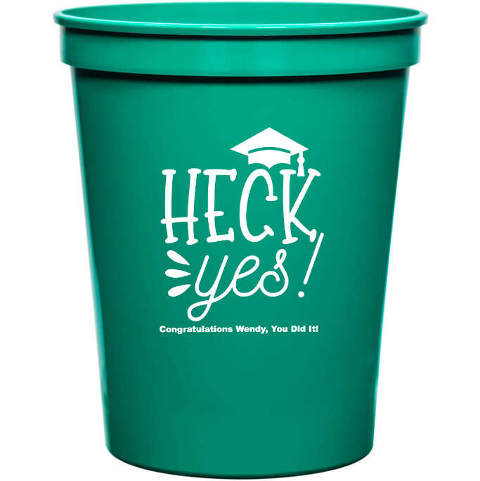 Personalized Heck Yes Stadium Cup 16 0z Customized Grad Hat Cups