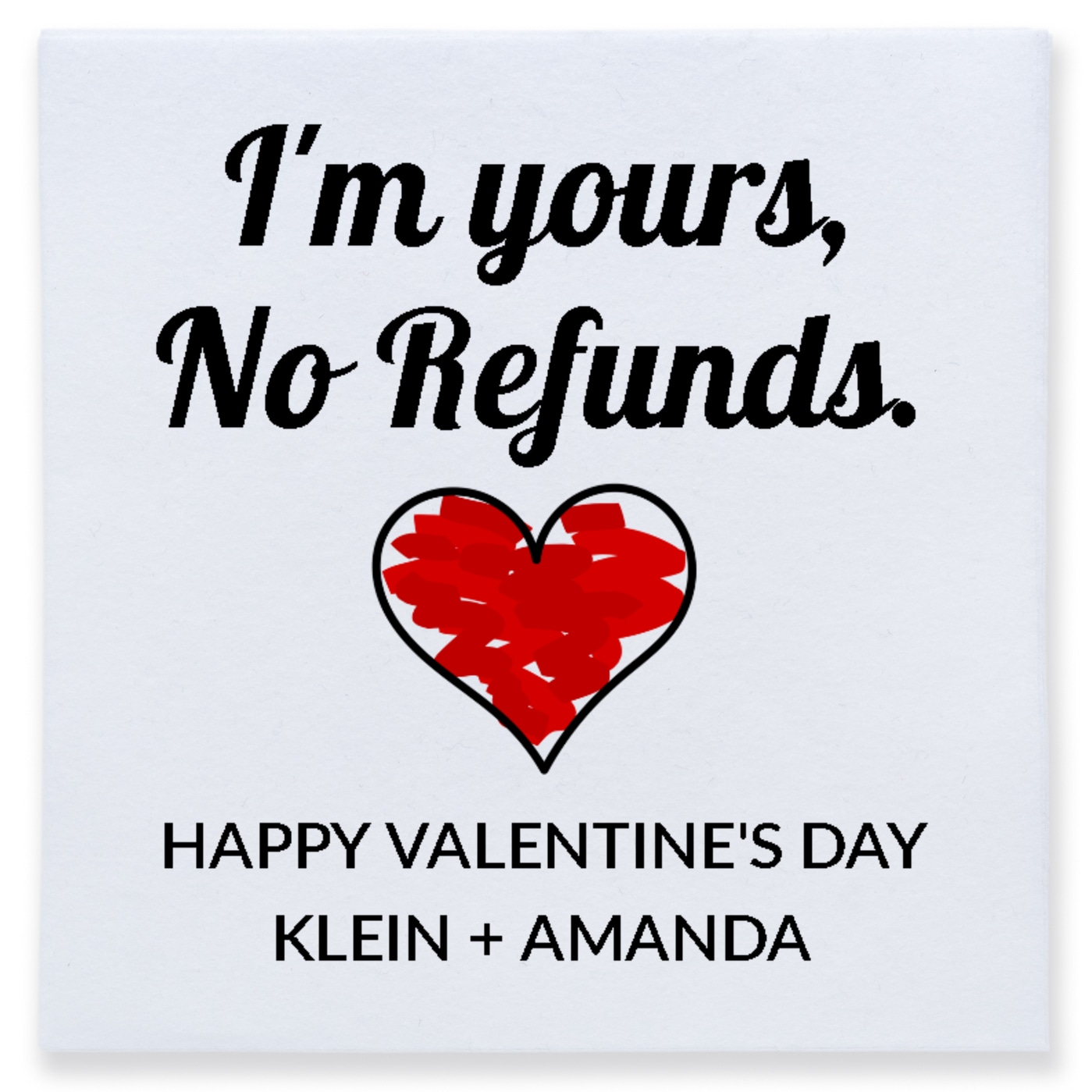 I'm Yours No Refunds Happy Valentine's Day Klein Amanda Full Color 3ply Premium Beverage Napkins Style 169567