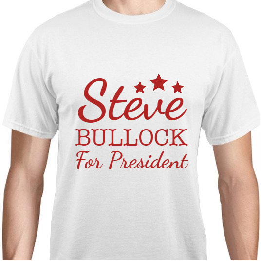 Steve Bullock For President Unisex Basic Tee T-Shirts Style 110988