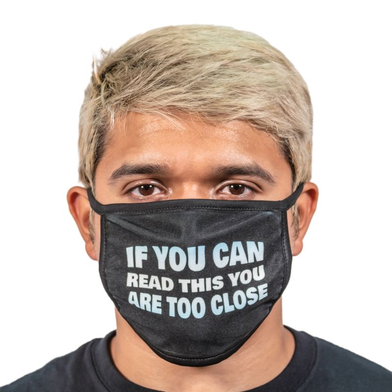 Too Close Face Masks - Face Mask